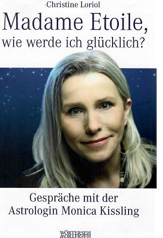 Loriol, Madame Etoile, wie werde ich glücklich?