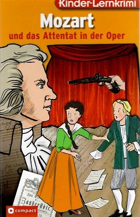 Pöppelmann, Mozart und das Attentat in der Oper.