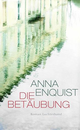 Enquist, Die Betäubung.