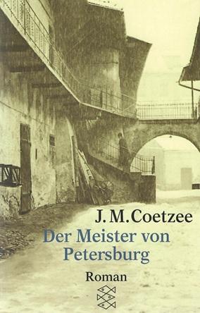 Coetzee, Der Meister von Petersburg.