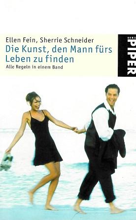 Feix/Schneider, Die Kunst, den Mann fürs Leben zu finden.