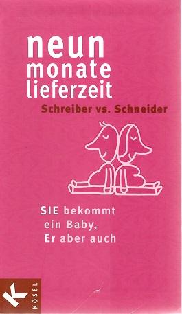Schreiber/Schneider, Neun Monate lieferzeit.