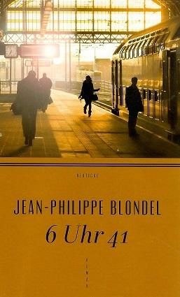 Blondel, 6 Uhr 41.