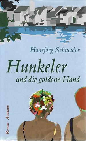 Schneider, Hunkeler und die goldene Hand.