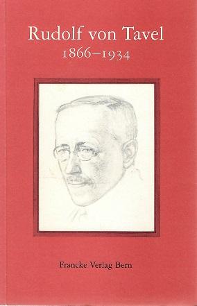Von Tavel, Rudolf von Tavel 1866-1934.