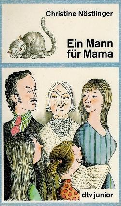 Nöstlinger, Ein Mann für Mama.