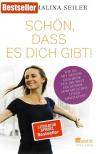 Seiler, Schön, dass es dich gibt!