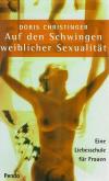 Christinger, Auf den Schwingen weiblicher Sexualität.