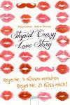 Kramer / Thomas, Stupid crazy love story