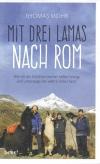 Mohr, Mit drei Lamas nach Rom