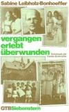 Leibholz-Bonhoeffer, vergangen erlebt überwunden