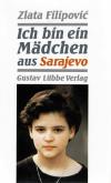 Filipovic, Ich bin ein Mädchen aus Sarajevo.