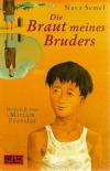 Semel, Die Braut des Bruders.