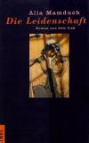Mamduch, Die Leidenschaft.