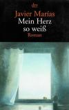 Marias, Mein Herz so weiss