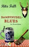 Falk, Dampfnudelblues
