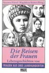 Härtel,Susanne Köster, Magdalena (Hrsg.) Die Reisen der Frauen