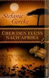Gercke, Über den Fluss nach Afrika