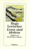 Loetscher, Lesen statt klettern