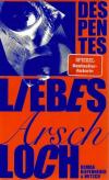 Depentes, Liebes Arschloch