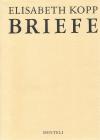 Elisabeth, Kopp Briefe