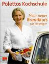 Poletto, Mein neuer Grundkurs für Einsteiger.