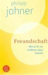 Johner, Freundschaft