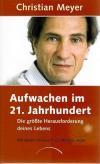 Meyer, Aufwachen im 21. Jahrhundert