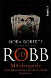 Robb, Mörderspiele