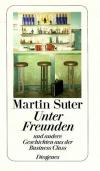 Suter, Unter Freunden