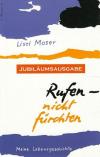 Moser, Rufen- nicht fürchten