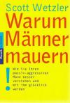 Wetzler, Warum Männer mauern
