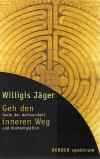 Jäger, Geh den inneren Weg.