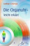 Ursinus, Die Organuhr, leicht erklärt