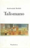 Meddeb, Talismano