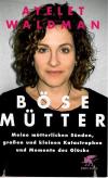 Waldmann, Böse Mütter.