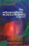 Schiller, Der anthroposophische Schulungsweg.