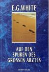 White, Auf den Spuren des grossen Arztes