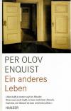 Enquist, Ein anderes Leben4