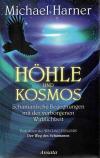 Harner, Höhle und Kosmos.