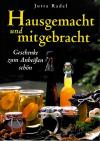Radel, Hausgemacht und mitgebracht.