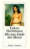 Hartmann, Bis ans Ende dieser Meere.