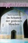 Laufenberg, Im Schatten der goldenen Moschee.