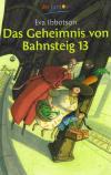Ibbotson, Das Geheimnis von Bahnsteig 13.