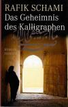 Schami, Das Geheimnis des Kalligraphen