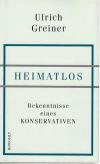 Greiner, Heimatlos