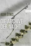 Stiks, Die Archive der Nacht.