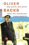 Sacks, Der Mann, der seine Frau mit einem Hut verwechselte