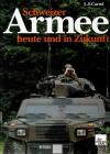Carrel, Schweizer Armee heute und in Zukunft