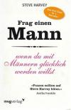 HarveyMillner, Frag einen Mann.